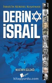 Derin İsrail & İsrail'in Küresel Kuşatması