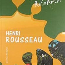 Photo of Çocuklara Ressamlar: Henri Rousseau Pdf indir