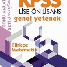 Photo of KPSS Lise-Ön Lisans Genel Yetenek Konu Anlatımı / Türkçe – Matematik Pdf indir