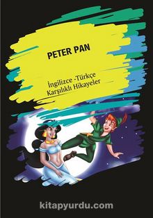 Peter Pan (İngilizce -Türkçe Karşılıklı Hikayeler)