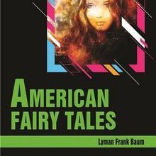Photo of American Fairy Tales / Stage 3 (İngilizce Hikaye) Pdf indir