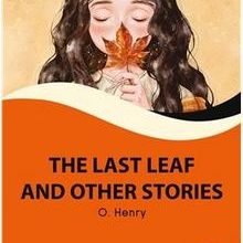 Photo of The Last Leaf And Other Stories Stage 2 İngilizce Hikaye (Alıştırma Ve Sözlük İlaveli) Pdf indir