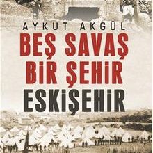 Photo of Beş Savaş Beş Şehir Eskişehir Pdf indir