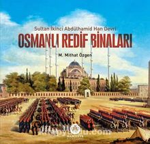 Photo of Osmanlı Redif Binaları  Sultan İkinci Abdülhamid Han Devri Pdf indir