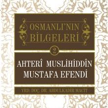 Photo of Ahteri Muslihiddin Mustafa Efendi / Osmanlı’nın Bilgeleri 2 Pdf indir