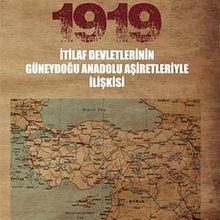 Photo of Güneydoğu 1919 İtilaf Devletlerinin Güneydoğu Anadolu Aşiretleriyle İlişkisi Pdf indir