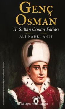 Genç Osman  Iı. Sultan Osman Faciası