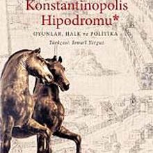 Photo of Konstantinopolis Hipodromu  Oyunlar, Halk ve Politika Pdf indir