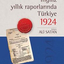 Photo of İngiliz Yıllık Raporlarında Türkiye 1924 Pdf indir
