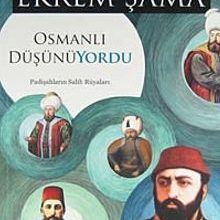 Photo of Osmanlı Düşünüyordu  Padişahların Salih Rüyaları Pdf indir