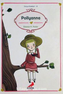 Pollyanna / Dünya Çocuk Klasikleri