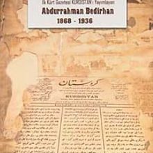 Photo of İlk Kürt Gazetesi Kurdıstan’ı Yayımlayan Abdurrahman Bedirhan (1868-1936) Pdf indir