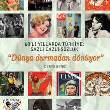 Photo of 60’lı Yıllarda Türkiye: Sazlı Cazlı Sözlük – Dünya Durmadan Dönüyor  (Karton Kapak) Pdf indir
