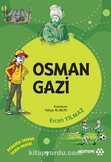 Osman Gazi / Dedemin İzinde Tarih Serisi