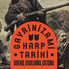 Photo of Gayrinizami Harp Tarihi Direniş, Ayaklanma, Çatışma Pdf indir