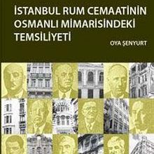 Photo of İstanbul Rum Cemaatinin Osmanlı Mimarisindeki Temsiliyeti Pdf indir