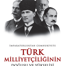 Photo of İmparatorluktan Cumhuriyete Türk Milliyetçiliğinin Doğuşu ve Yükselişi Pdf indir