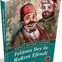 Photo of Felatun Bey ile Rakım Efendi / 100 Temel Eser Pdf indir