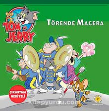 Tom ve Jerry / Törende Macera