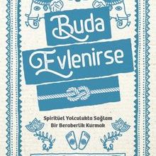Photo of Buda Evlenirse  Spiritüel Yolculukta Sağlam Bir Beraberlik Kurmak Pdf indir