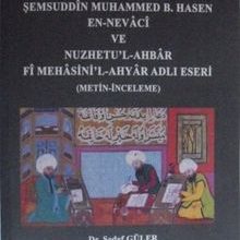 Photo of Şemsuddin Muhammed b. Hasen en-Nevaci ve Nuzhetu’l-Ahbar fi Mehasini’l-Ahyar adlı Eseri Pdf indir