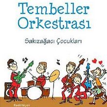 Photo of Tembeller Orkestrası  Sakızağacı Çocukları Pdf indir