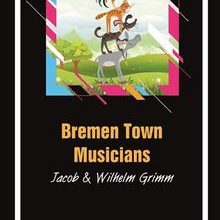 Photo of Bremen Town Musicians Short Story (Kısa İngilizce Hikayeler) Pdf indir