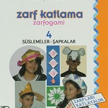 Photo of Zarf Katlama-Zarfogami 4 / Süslemeler-Şapkalar Pdf indir