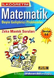 İlköğretim Matematik Beyin Geliştirici Problemler 6-8