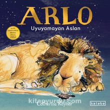 Arlo & Uyuyamayan Aslan