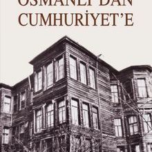 Photo of OsmanlI’dan Cumhuriyet’e  Ellili Yıllardan Anılar Pdf indir