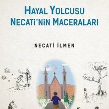 Photo of Hayal Yolcusu Necati’nin Maceraları (10 Öykü-10 Değer) Pdf indir