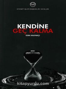 Kendine Geç Kalma