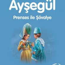 Photo of Ayşegül / Prenses ile Şövalye Pdf indir