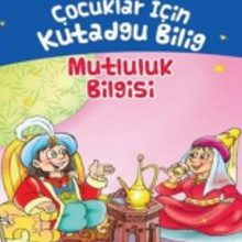 Photo of Çocuklar İçin Kutadgu Bilig – Türk Klasikleri – Mutluluk Bilgis Pdf indir