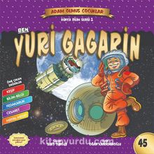 Photo of Ben Yuri Gagarin Dünya Adam Olmuş Çocuklar 45 Pdf indir