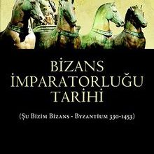 Photo of Bizans İmparatorluğu Tarihi  Şu Bizim Bizans – Byzantium 330-1453) Pdf indir
