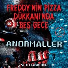 Photo of Freddy’nin Pizza Dükkanı’nda Beş Gece Anormaller (2. Kitap) Pdf indir