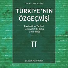 Photo of Tanzimat’tan Bugüne Türkiye’nin Özgeçmişi Diyalektik ve Tarihsel Materyalist Bir Bakış (1950-2020) 2 Pdf indir