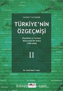 Tanzimat’tan Bugüne Türkiye’nin Özgeçmişi Diyalektik ve Tarihsel Materyalist Bir Bakış (1950-2020) 2