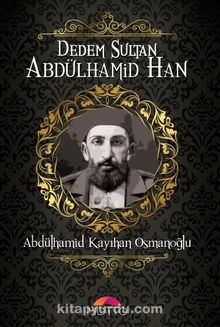 Dedem Sultan Abdülhamid Han