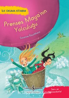Prenses Maya’nın Yolculuğu / İlk Okuma Kitabım