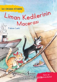 Liman Kedilerinin Macerası / İlk Okuma Kitabım