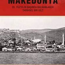 Photo of Makedonya  20.Yüzyılın Başında Balkanlarda Tarihsel Bir Gezi Pdf indir