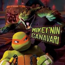 Photo of Mikey’nin Canavarı / Genç Mutant Ninja Kaplumbağalar Pdf indir