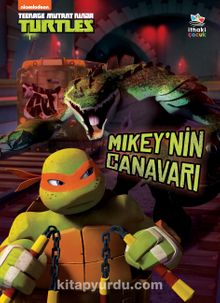 Mikey’nin Canavarı / Genç Mutant Ninja Kaplumbağalar