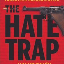 Photo of The Hate Trap  The Anatomy of a Forgotten Assassination Pdf indir