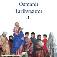 Photo of Dünyada Osmanlı  Tarihyazımı 1 Pdf indir