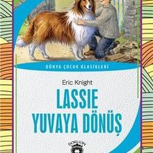 Photo of Lassie Yuvaya Dönüş Dünya Çocuk Klasikleri (7-12 Yaş) Pdf indir