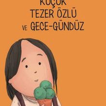 Photo of Küçük Tezer Özlü ve Gece-Gündüz / Çocuk Edebiyatı Dizisi 4 Pdf indir